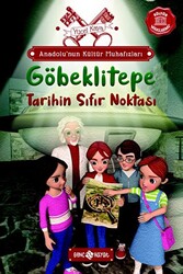 Anadolu’nun Kültür Muhafızları - 3 Göbeklitepe Tarihin Sıfır Noktası - 1
