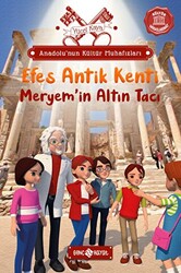 Anadolu’nun Kültür Muhafızları – 6 Efes Antik Kenti - 1