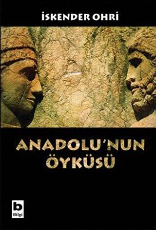 Anadolu’nun Öyküsü - 1