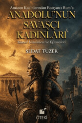 Anadolu’nun Savaşçı Kadınları - Öteki Yayınevi