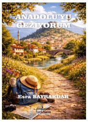 Anadolu`yu Geziyorum - Harfhane Yayınevi
