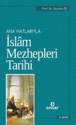 Anahatlarıyla İslam Mezhepleri Tarihi - 1