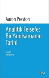 Analitik Felsefe: Bir Yanılsamanın Tarihi - 1