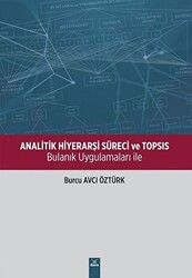 Analitik Hiyerarşi Süreci ve TOPSIS - 1