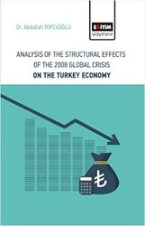 Analysis Of The Structural Effects Of The 2008 Global Crisis On The Turkey Economy - 1