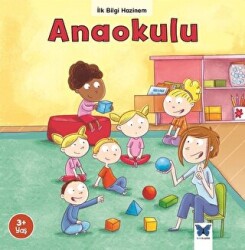 Anaokulu - İlk Bilgi Hazinem - Mavi Kelebek Yayınları