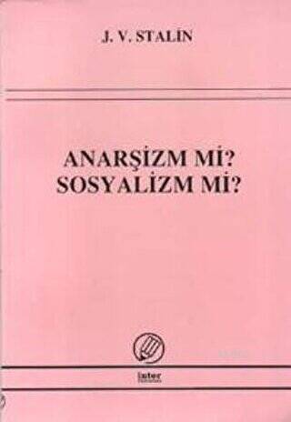 Anarşizm mi? Sosyalizm mi? - 1