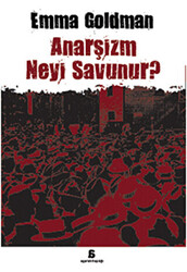 Anarşizm Neyi Savunur? - 1