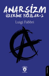 Anarşizm Üzerine Yazılar - II - Dorlion Yayınları