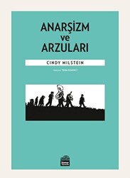 Anarşizm ve Arzuları - 1