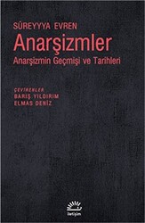 Anarşizmler: Anarşizmin Geçmişi ve Tarihleri - 1