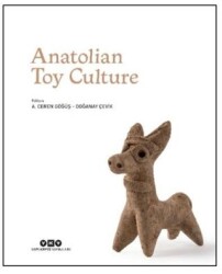 Anatolian Toy Culture - Yapı Kredi Yayınları
