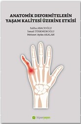 Anatomik Deformitelerin Yaşam Kalitesi Üzerine Etkisi - Hiperlink Yayınları