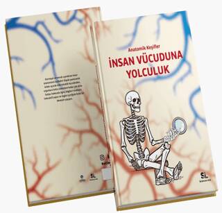 Anatomik Keşifler - İnsan Vücuduna Yolculuk - 1