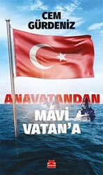 Anavatandan Mavi Vatan’a - 1