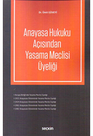 Anayasa Hukuku Açısından Yasama Meclisi Üyeliği - 1