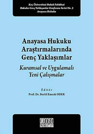 Anayasa Hukuku Araştırmalarında Genç Yaklaşımlar - 1