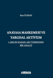 Anayasa Mahkemesi ve Yargısal Aktivizm: Laiklik Kararları Üzerinden Bir Analiz - On İki Levha Yayınları