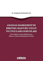 Anayasa Mahkemesi`ne Bireysel Başvuru Usulü ve Uygulama Sorunları - 1