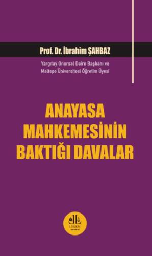 Anayasa Mahkemesinin Baktığı Davalar - 1