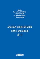 Anayasa Mahkemesinin Temel Kararları Cilt 3 - On İki Levha Yayınları