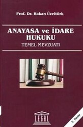 Anayasa ve İdare Hukuku Temel Mevzuatı - 1