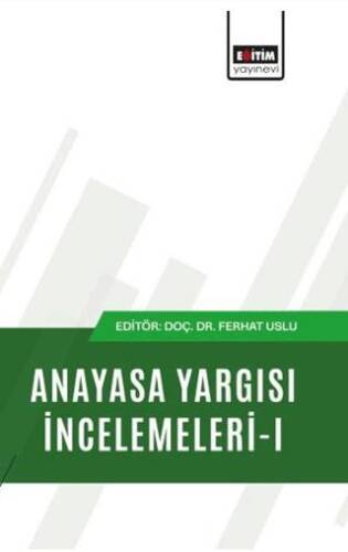 Anayasa Yargısı İncelemeleri - 1 - 1