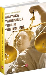 Anayasa Yargısında Yorum Yöntemler - 1