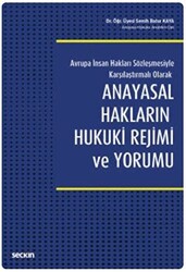 Anayasal Hakların Hukuki Rejimi ve Yorumu - 1