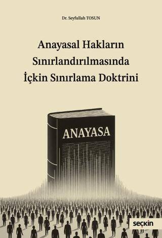 Anayasal Hakların Sınırlandırılmasında İçkin Sınırlama Doktrini - 1