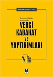 Anayasal İlkeler Karşısında Vergi Kabahat ve Yaptırımları - 1