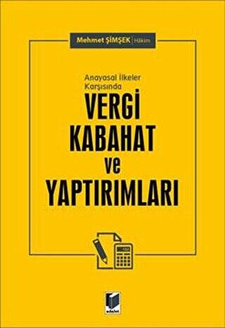 Anayasal İlkeler Karşısında Vergi Kabahat ve Yaptırımları - 1