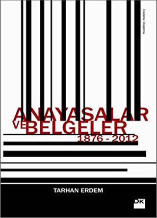 Anayasalar ve Belgeler 1876 - 2012 - 1