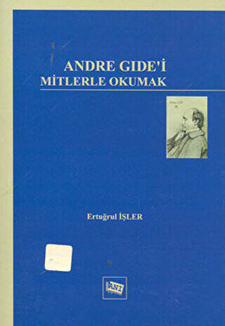 Andre Gide’i Mitlerle Okumak - 1