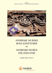 Andriake Mureks Boya Endüstrisi - AKMED Suna ve İnan Kıraç Akdeniz Medeniyetleri Ara