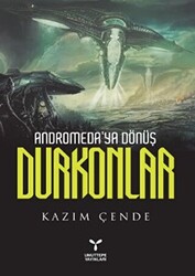 Andromeda’ya Dönüş Durkonlar - 1