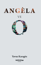 Angela ve O - 1