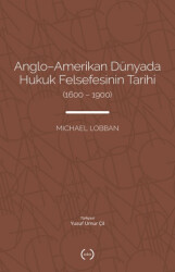 Anglo-Amerikan Dünyada Hukuk Felsefesinin Tarihi 1600-1900 - 1
