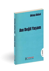 Anı Değil Yaşam - 1