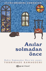 Anılar Solmadan Önce - Epsilon Yayınevi
