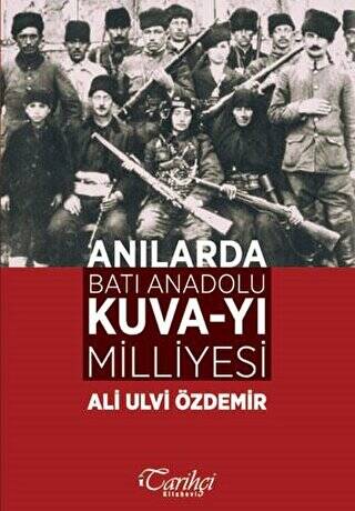 Anılarda Batı Anadolu Kuva-yı Milliyesi - 1