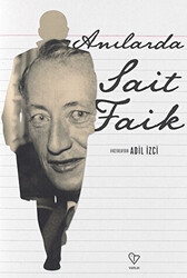 Anılarda Sait Faik - Varlık Yayınları