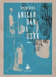 Anılardan Da Uzak - 1