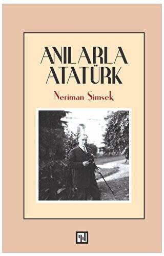 Anılarla Atatürk - 1