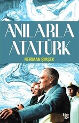 Anılarla Atatürk - 1