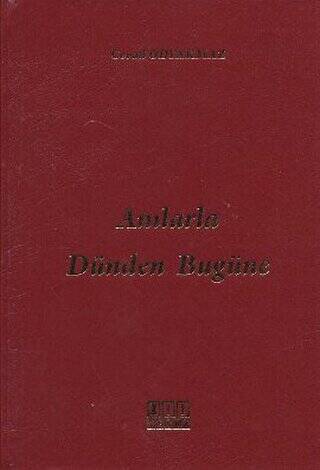 Anılarla Dünden Bugüne - 1