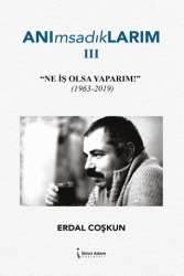 Anımsadıklarım 3 - İkinci Adam Yayınları