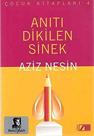 Anıtı Dikilen Sinek - 1
