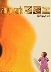 Anıya Şarkı - 1