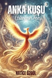 Anka Kuşu Efsanenin Ateşi - 1